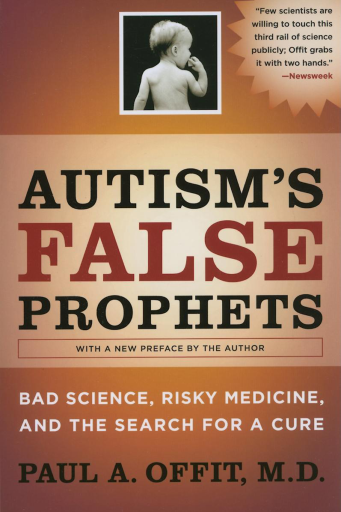 Autism's False Prophets by Paul Offit