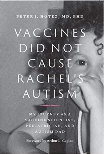 Peter Hotez’s book Vaccines Did Not Cause Rachel’s Autism